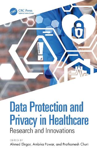 Data Protection and Privacy in Healthcare: Research and Innovations.