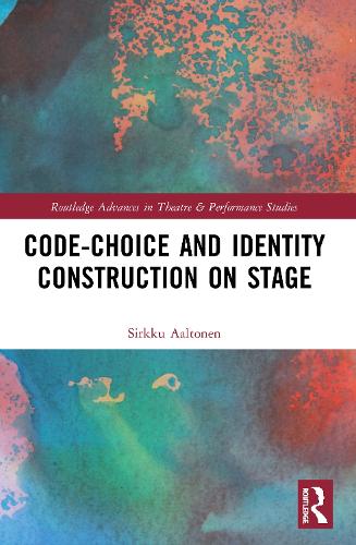 Code-Choice and Identity Construction on Stage.