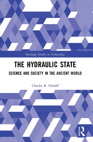The Hydraulic State: Science and Society in the Ancient World.
