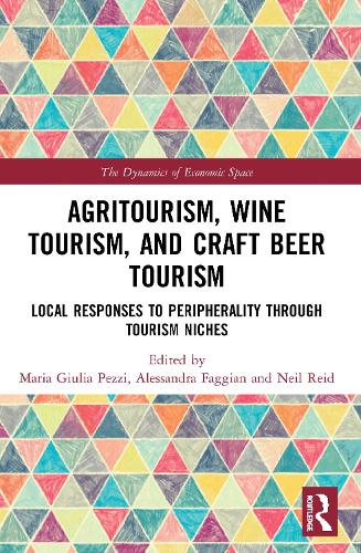 Agritourism, Wine Tourism, and Craft Beer Tourism: Local Responses to Peripherality Through Tourism Niches.