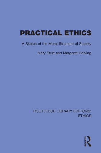 Practical Ethics: A Sketch of the Moral Structure of Society.