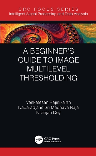 A Beginner's Guide to Multilevel Image Thresholding.