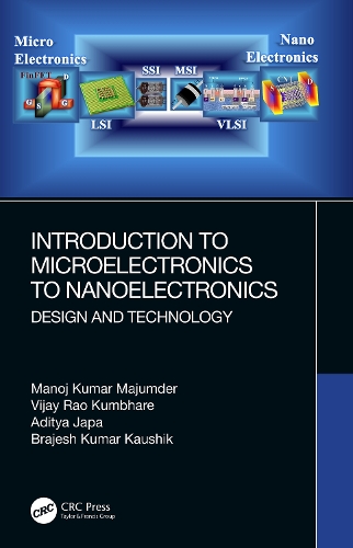 Introduction to Microelectronics to Nanoelectronics: Design and Technology.