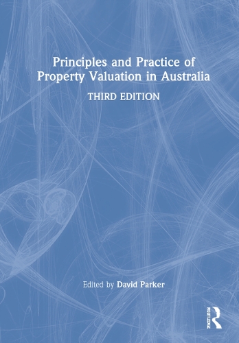 Principles and Practice of Property Valuation in Australia. 3rd edition