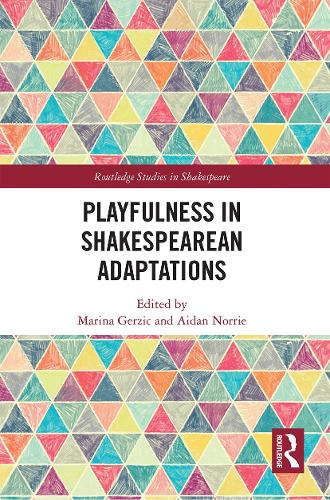 Playfulness in Shakespearean Adaptations.