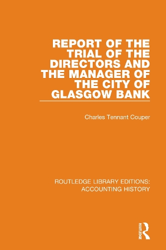 Report of the Trial of the Directors and the Manager of the City of Glasgow Bank.