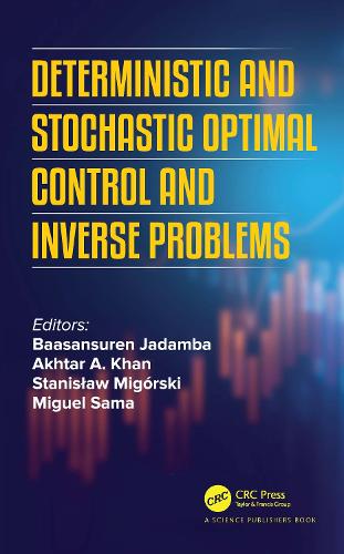 Deterministic and Stochastic Optimal Control and Inverse Problems.
