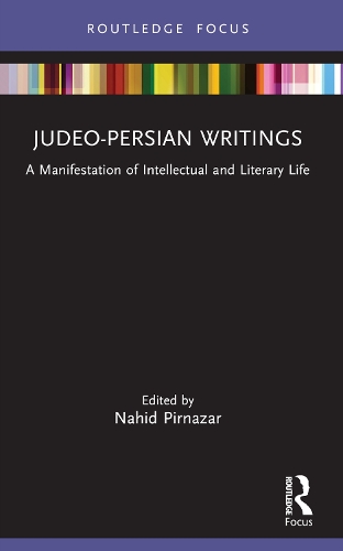 Judeo-Persian Writings: A Manifestation of Intellectual and Literary Life.