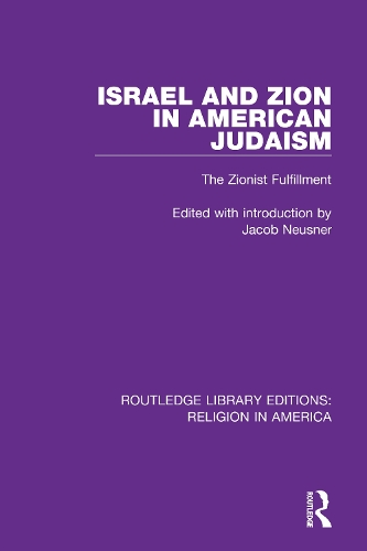 Israel and Zion in American Judaism: The Zionist Fulfillment.