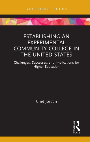 Establishing an Experimental Community College in the United States