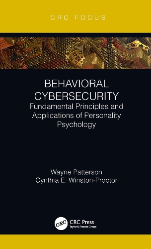 Behavioral Cybersecurity: Fundamental Principles and Applications of Personality Psychology.