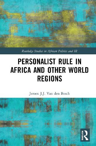 Personalist Rule in Africa and Other World Regions.