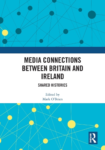 Media Connections between Britain and Ireland