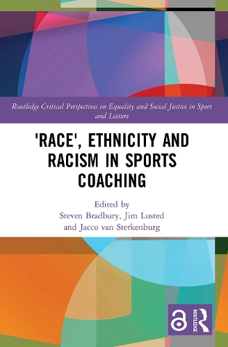 Race', Ethnicity and Racism in Sports Coaching.