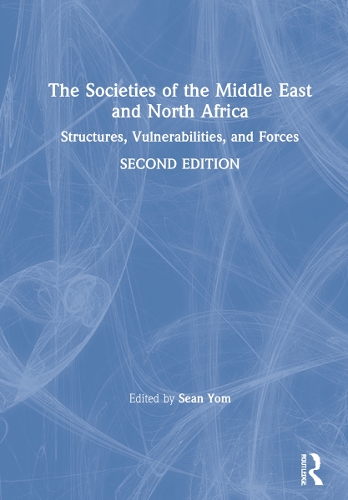 The Societies of the Middle East and North Africa