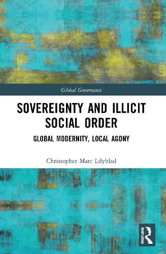 Sovereignty and Illicit Social Order.
