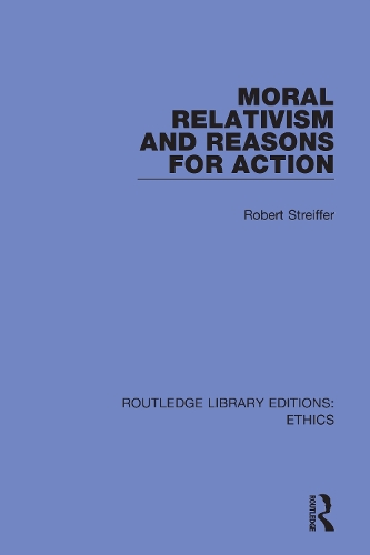 Moral Relativism and Reasons for Action.