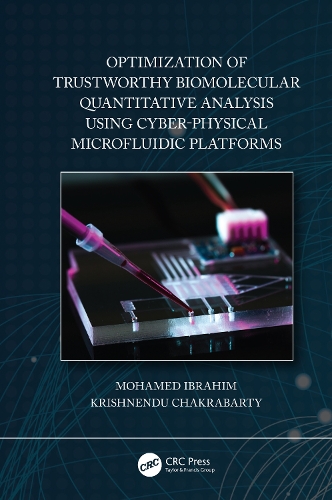 Optimization of Trustworthy Biomolecular Quantitative Analysis Using Cyber-Physical Microfluidic Platforms.