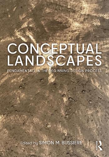 Conceptual Landscapes: Fundamentals in the Beginning Design Process.
