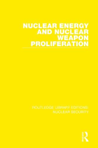 Nuclear Energy and Nuclear Weapon Proliferation.
