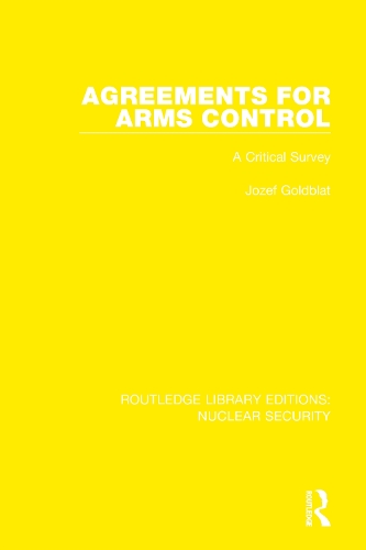 Agreements for Arms Control: A Critical Survey.