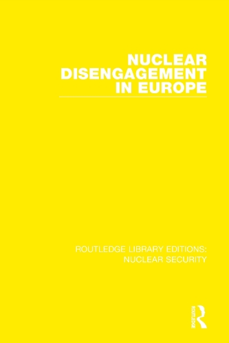 Nuclear Disengagement in Europe.