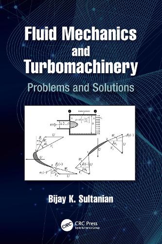 Fluid Mechanics and Turbomachinery: Problems and Solutions.