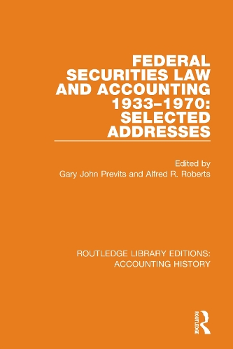 Federal Securities Law and Accounting 1933-1970: Selected Addresses.