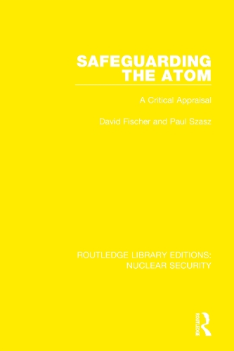 Safeguarding the Atom: A Critical Appraisal.