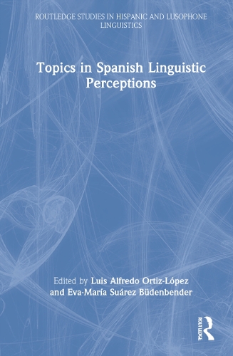 Topics in Spanish Linguistic Perceptions.