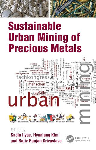 Sustainable Urban Mining of Precious Metals.