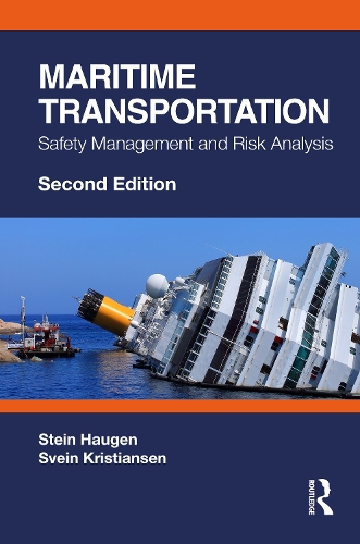 Maritime Transportation: Safety Management and Risk Analysis. 2nd edition