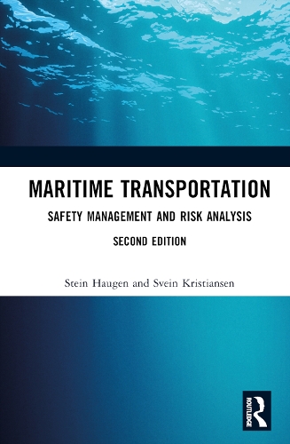 Maritime Transportation: Safety Management and Risk Analysis. 2nd edition