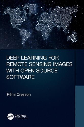 Deep Learning for Remote Sensing Images with Open Source Software.
