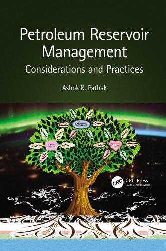Petroleum Reservoir Management: Considerations and Practices.