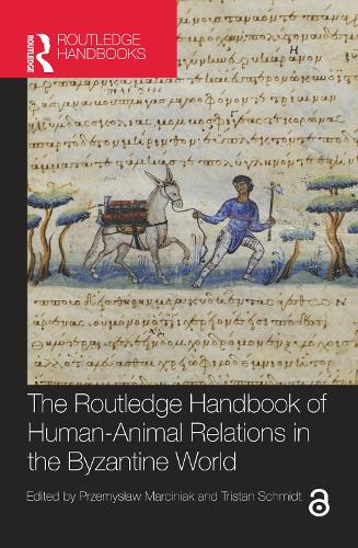 The Routledge Handbook of Human-Animal Relations in the Byzantine World.