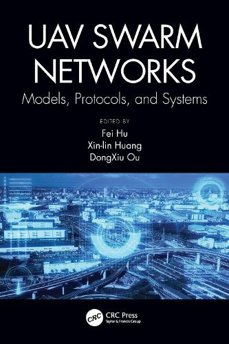 UAV Swarm Networks: Models, Protocols, and Systems.