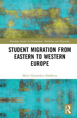 Student Migration from Eastern to Western Europe.