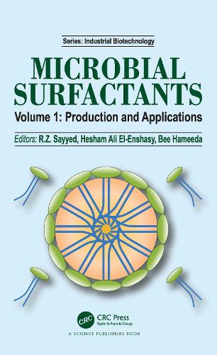 Microbial Surfactants: Volume I: Production and Applications.