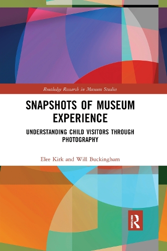 Snapshots of Museum Experience: Understanding Child Visitors Through Photography.