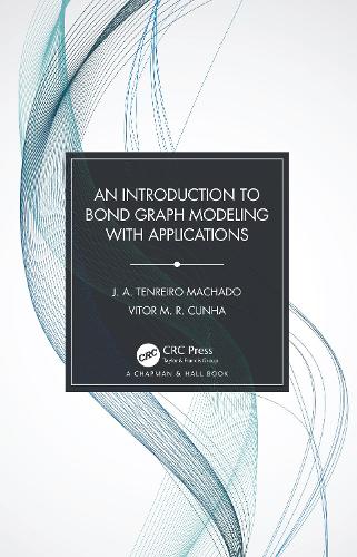 An Introduction to Bond Graph Modeling with Applications.