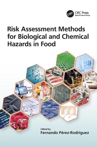 Risk Assessment Methods for Biological and Chemical Hazards in Food.