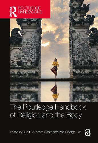 The Routledge Handbook of Religion and the Body.