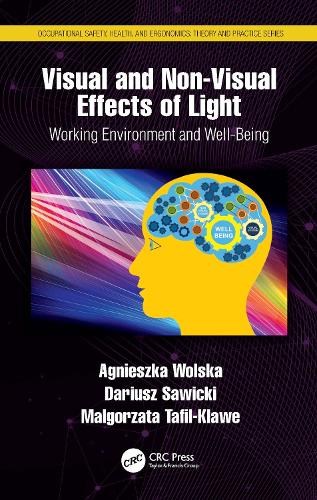 Visual and Non-Visual Effects of Light: Working Environment and Well-Being.