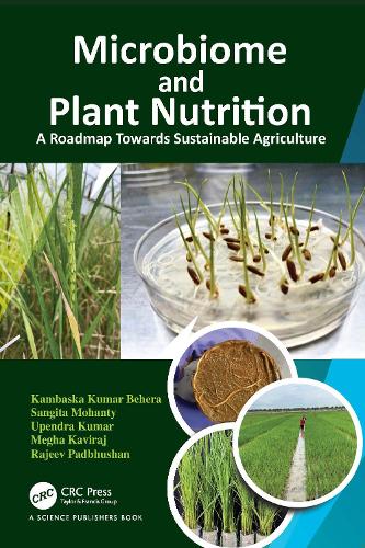 Microbiome and Plant Nutrition: A Roadmap Towards Sustainable Agriculture.