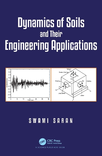 Dynamics of Soils and Their Engineering Applications.
