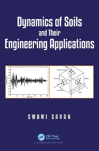Dynamics of Soils and Their Engineering Applications.