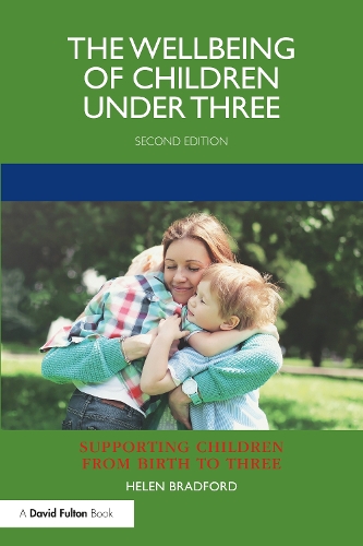 The Wellbeing of Children under Three. 2nd edition