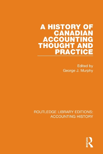 A History of Canadian Accounting Thought and Practice.