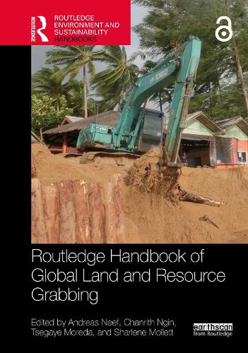 Routledge Handbook of Global Land and Resource Grabbing.